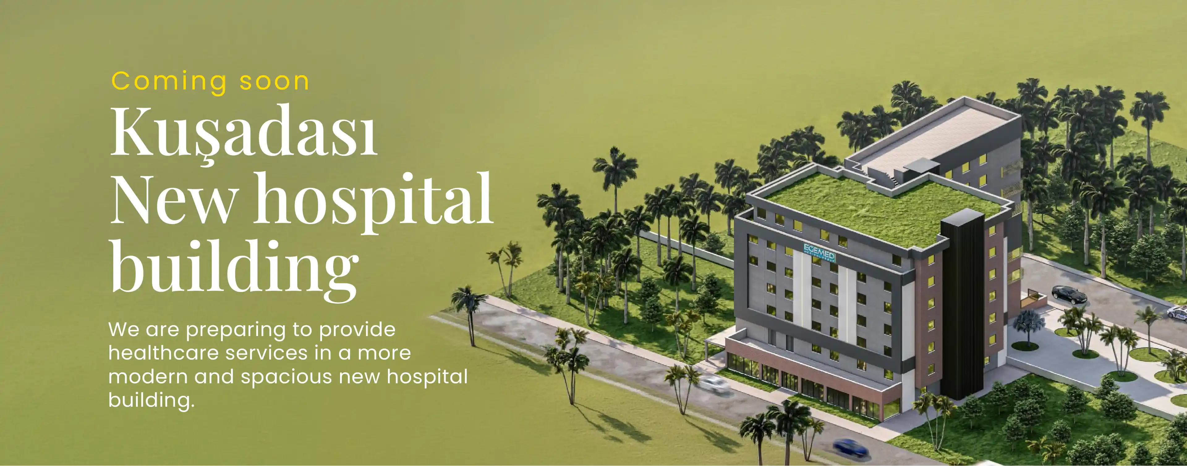Egemed Kuşadası Hospital Expands with Its New Building
